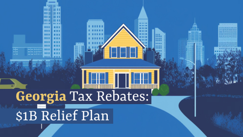 Georgia Tax Rebates: $1B Relief Plan | I would love your business, but I aim to earn your trust