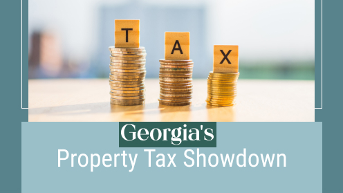 Georgia’s Property Tax Showdown: Who Pays the Price? | I would love your business, but I aim to earn your trust