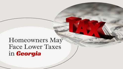 Homeowners May Face Lower Taxes in Georgia | I would love your business, but I aim to earn your trust