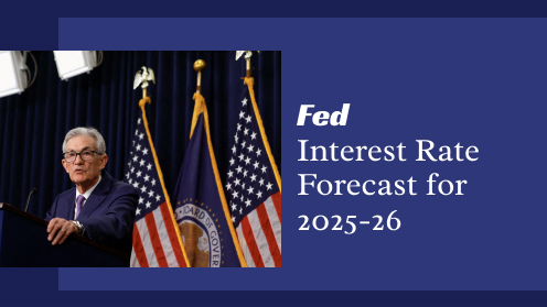 Fed Interest Rate Forecast for 2025-26: Expert Insights | I would love your business, but I aim to earn your trust