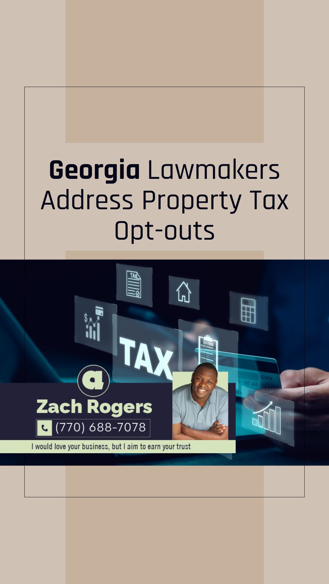 Georgia Lawmakers Address Property Tax Opt-Outs | I would love your business, but I aim to earn your trust