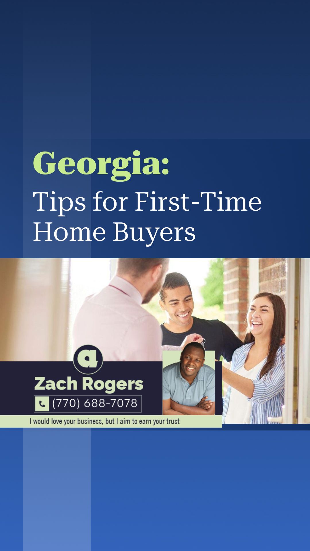 Georgia First-Time Home Buyers: How to Succeed? | Anyone can sell you a house—I’m here to earn your trust. 🏡🤝
