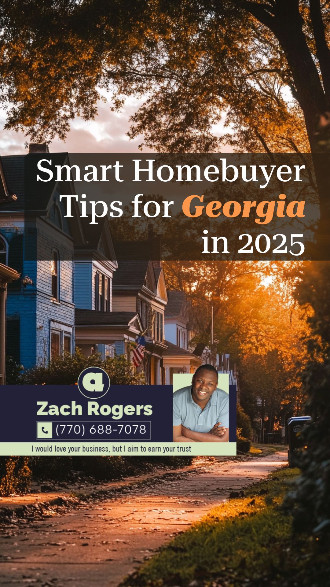 Smart Homebuyer Tips for Georgia in 2025 | Your Goals, Our Priority. Always 🏡🤝