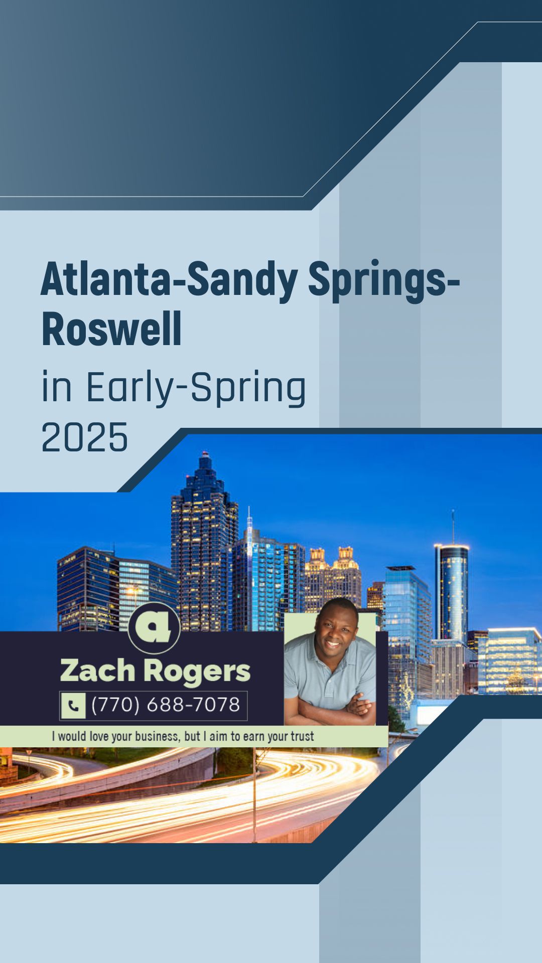 Atlanta-Sandy Springs-Roswell in Early-Spring 2025 | Your Goals, Our Priority. Always 🏡🤝