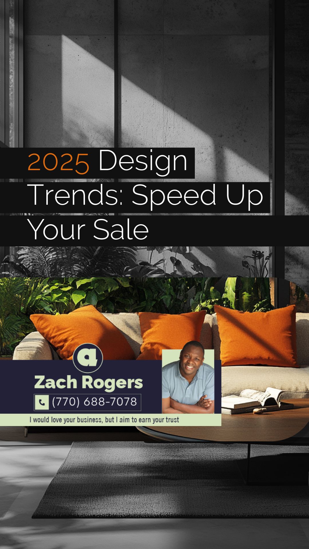 2025 Design Trends: Speed up Your Sale | Your Goals, Our Priority. Always 🏡🤝