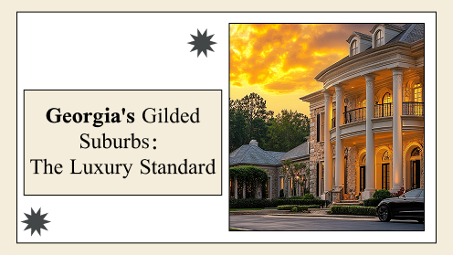 Georgia’s Gilded Suburbs: The Luxury Standard | Your Goals, Our Priority. Always 🏡🤝