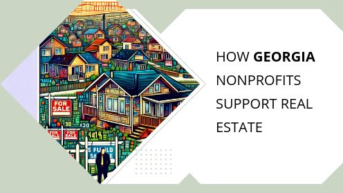 How Georgia Nonprofits Support Real Estate | Your Goals, Our Priority. Always 🏡🤝