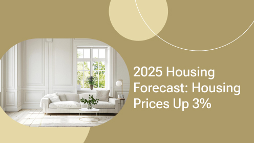 2025 Housing Forecast: Housing Prices up 3% | Your Goals, Our Priority. Always 🏡🤝