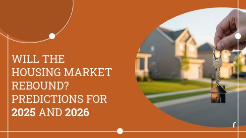 Will the Housing Market Rebound? Predictions for 2025 and 2026 | Your Goals, Our Priority. Always 🏡🤝