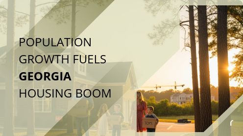 Population Growth Fuels Georgia’s Housing Boom | Your Goals, Our Priority. Always π‘π€