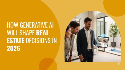 How Generative AI Will Shape Real Estate Decisions in 2026 | Your Goals, Our Priority. Always 🏡🤝