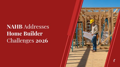 NAHB Addresses Home Builder Challenges 2026 | Your Goals, Our Priority. Always 🏡🤝