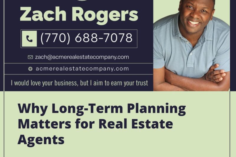 Why Long-Term Planning Matters for Real Estate Agents